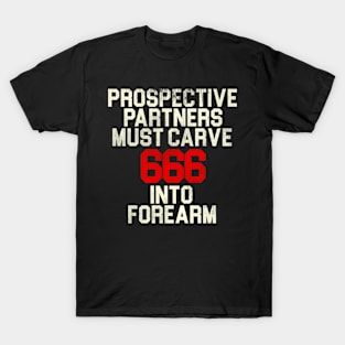 Prospective Pners Must Carve 666... T-Shirt